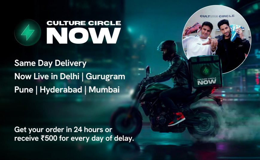 Culture Circle launches CCNow, bringing same-day delivery to premium and luxury with an on-time delivery guarantee starting in Hyderabad, Pune, Delhi and Mumbai