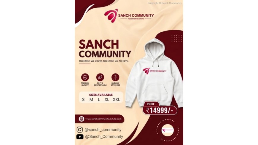 Sanchit Patil, Entrepreneur & Founder, Unveils Sanch Community’s Signature Hoodie Collection to Strengthen Community Identity