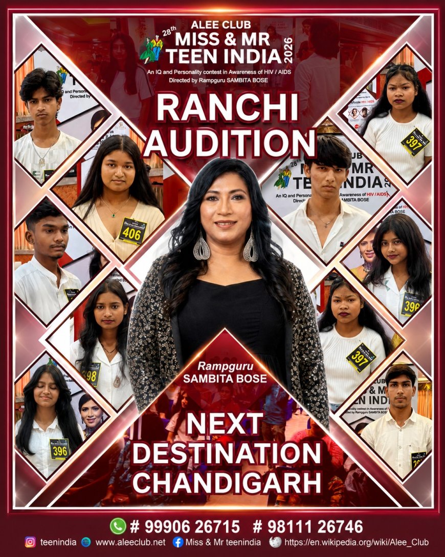Sambita Bose defines the Ranchi Auditions of Alee Club Miss and Mr Teen India 2026 as a Spectacular Search for Future Supermodels