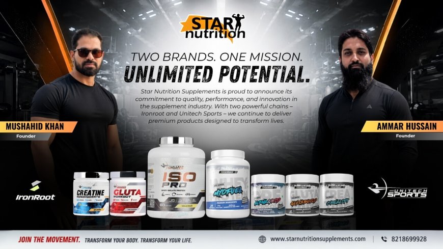 Star Nutrition Emerges as a Trusted Nutrition Brand
