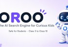 OROO™ Launches Worldwide: The AI Search Engine for Curious Kids
