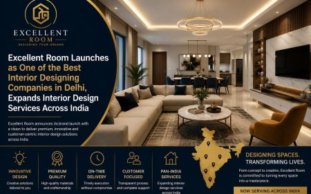 Excellent Room Launches as One of the Best Interior Designing Companies in Delhi, Expands Interior Design Services Across India