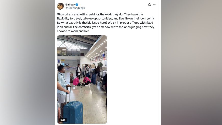 A viral airport video has once again opened up a larger conversation about how we view gig workers and their lives beyond work