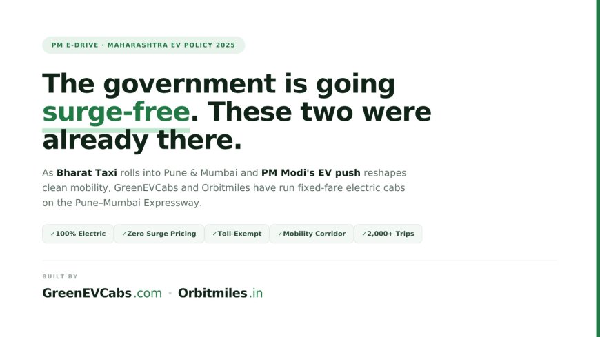 GreenEVCabs and OrbitMiles — Pune Mumbai EV Cabs Aligned With PM Modi’s Clean Mobility Push and Bharat Taxi App Vision