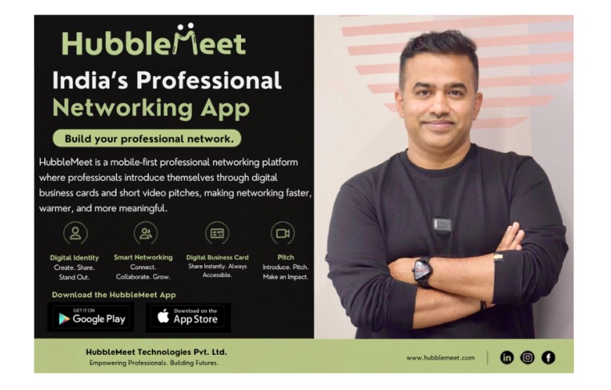 Rajesh Reddy Launches HubbleMeet, an Integrated Professional Networking Platform