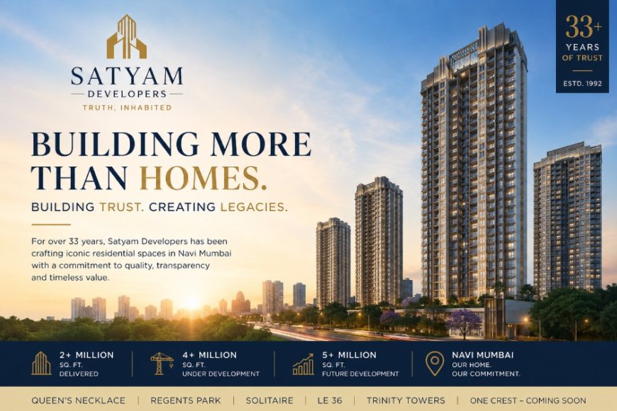 Beyond Luxury: Why Trust Is Becoming the New Currency in Navi Mumbai's Real Estate Market