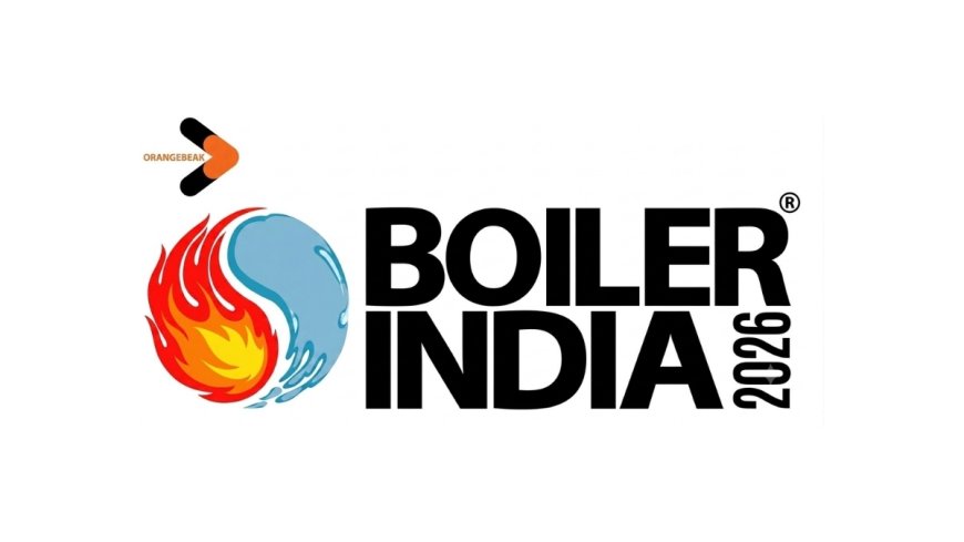 Orangebeak's Boiler India 2026: The Steam Behind India's Textile, Sugar and Pharma Growth Story