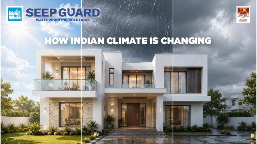 Your Home May Look Strong, But Is It Ready for India's Changing Climate?