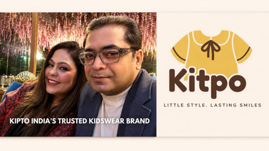 From International Exports to Indian Innovation: Garima & Tarun Sethi Begin a New Chapter with Kitpo