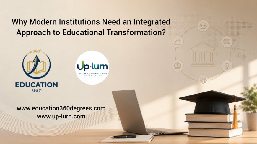 School Consultancy in India: Why Modern Institutions Need an Integrated Approach to Educational Transformation