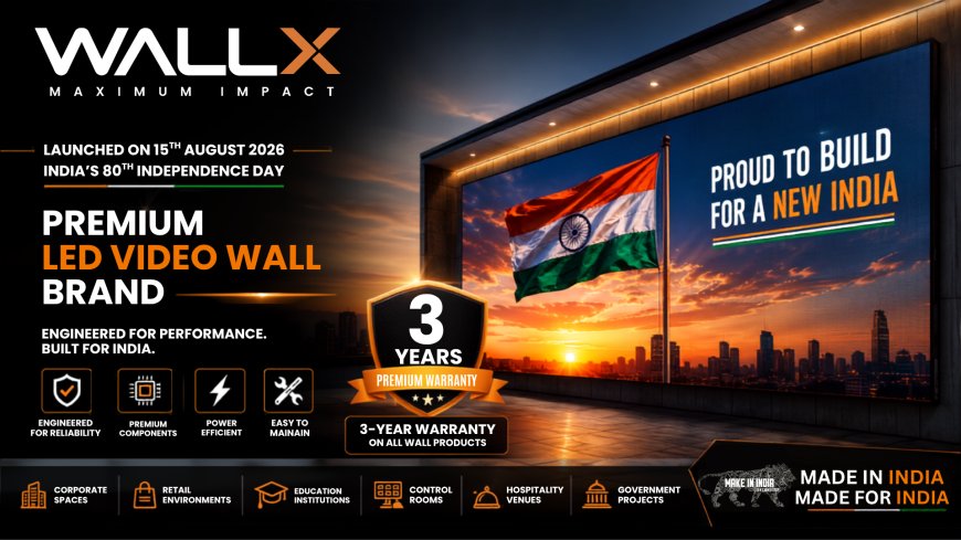 WallX by Avinya Bharat Launches Premium LED Video Wall Brand on India's 80th Independence Day