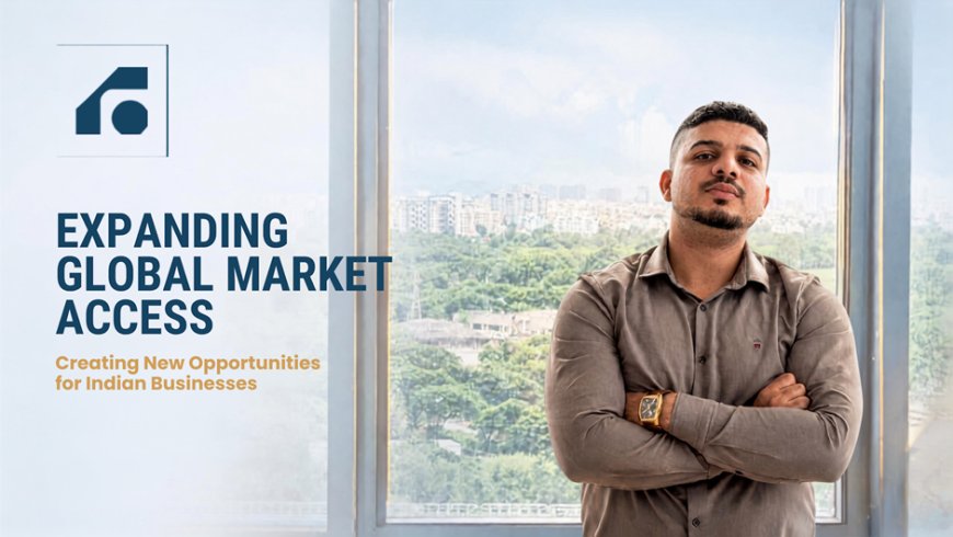 Global Market Access for Indian Exporters and Farmers:  Shubham Bibave and FlairList Global On The Move