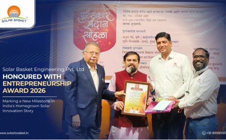 Solar Basket Engineering Private Limited Honoured With Entrepreneurship Award 2026, Marking a New Milestone in India's Homegrown Solar Innovation Story