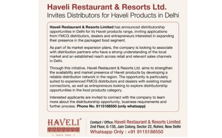 Haveli Restaurant & Resorts Ltd. Invites Distributors for Haveli Products in Delhi