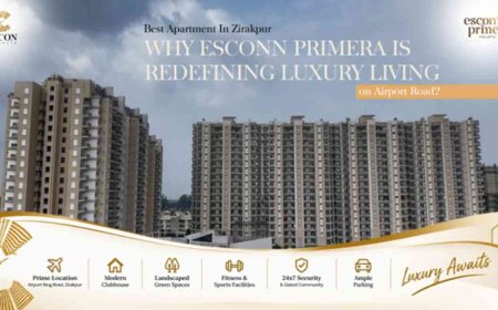 Best Apartments in Zirakpur: Why Escon Primera Is Redefining Luxury Living on Airport Road?
