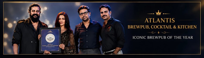 Arun Raam Gowda’s Atlantis – Brewpub, Cocktail & Kitchen Gets ICONIC BREWPUB OF THE YEAR