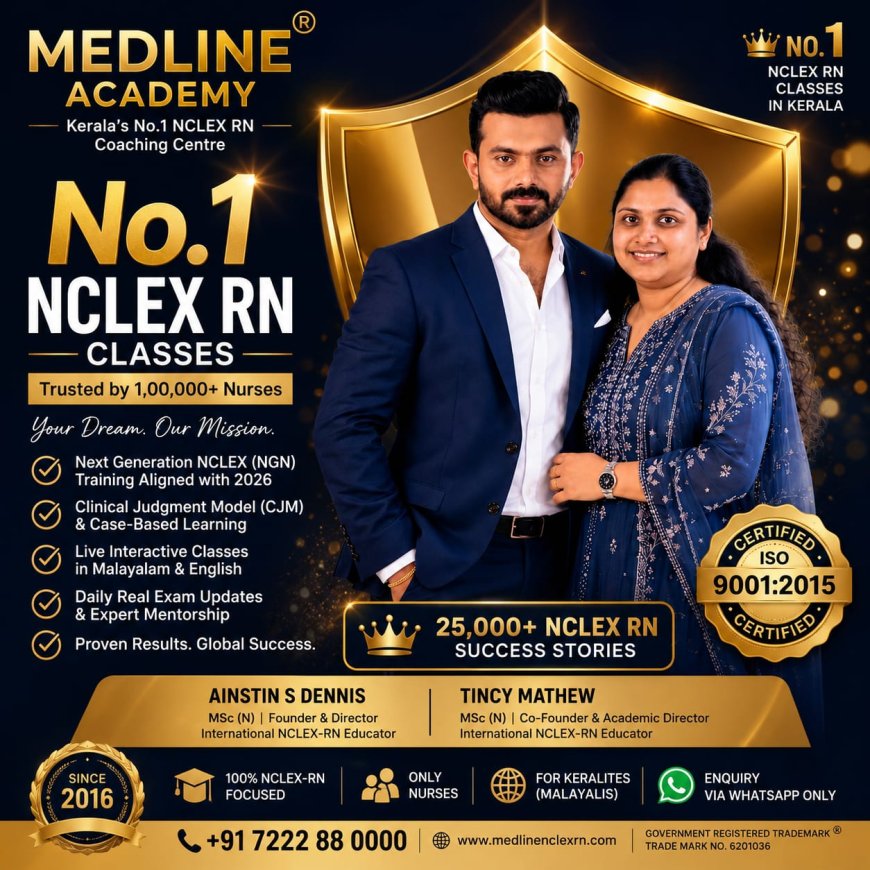 Medline Academy Positions Itself as Kerala’s Only 100% NCLEX-RN-Focused Institution, With No OET, IELTS or German Courses