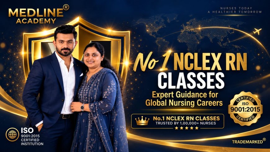Best NCLEX RN Coaching Centre in Kerala: Why Medline Academy Stands Out for NextGen NCLEX-RN Preparation