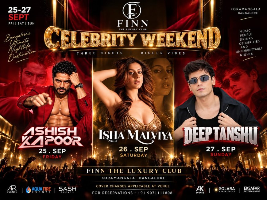 Celebrity Weekend Set to Light Up Finn The Luxury Club in Koramangala