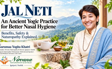 Nirvana Naturopathy and Retreat: Understanding Jal Neti for Safer Nasal Hygiene and Everyday Wellness