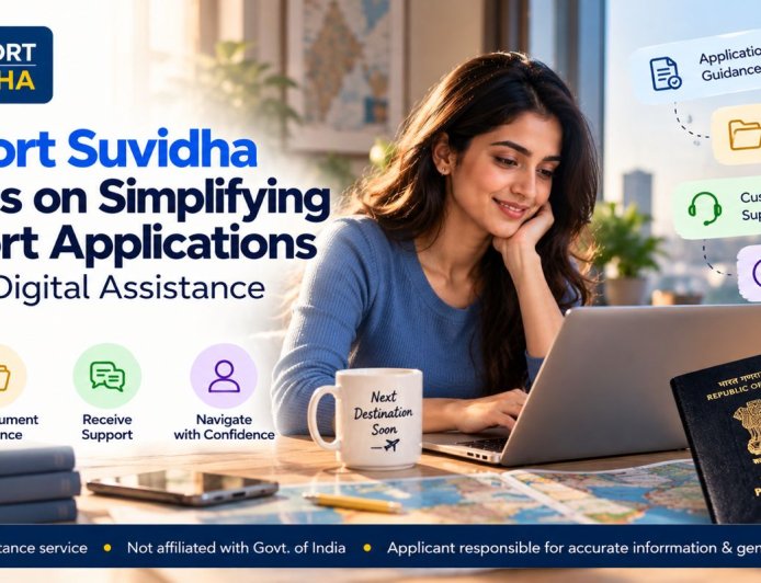 Passport Suvidha Focuses on Simplifying Passport Applications Through Digital Assistance