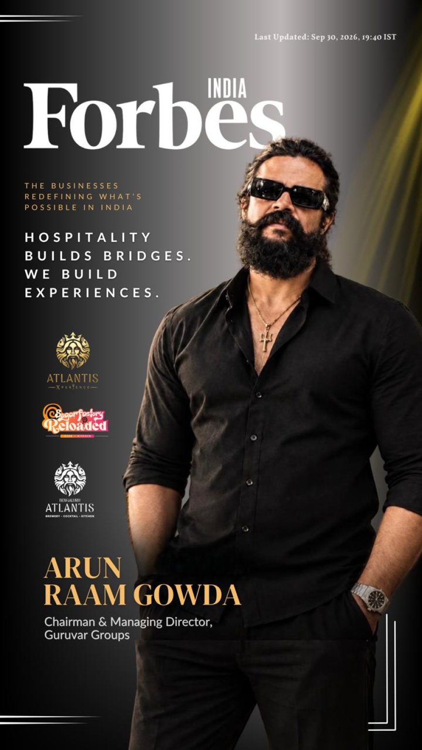 Arun Raam Gowda Featured in Forbes India’s ‘The Businesses Redefining What’s Possible in India’