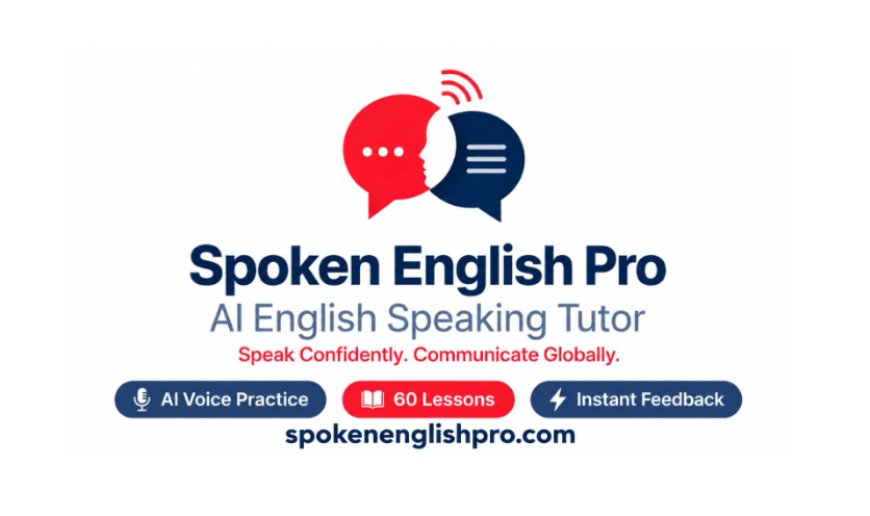 Spoken English Pro Launches AI-Powered App to Make English Communication More Accessible