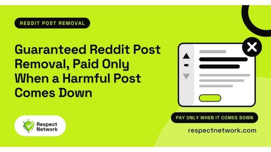 Guaranteed Reddit Post Removal: Pay Only Upon Removal