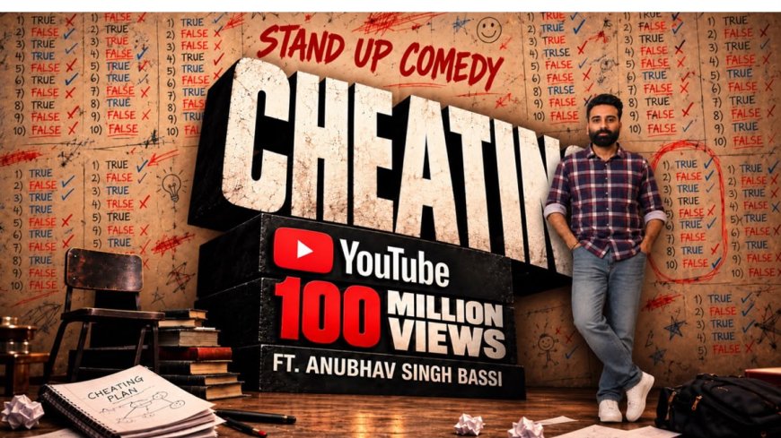 Anubhav Singh Bassi’s ‘Cheating’ Creates History, Becomes First Stand-Up Comedy Video to Cross 100 Million Views on YouTube