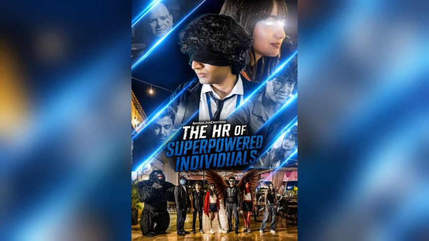 AnuragJha Creations Unveils First Poster of The HR of Superpowered Individuals, a Dark Superhero Comedy Arriving October 24, 2026