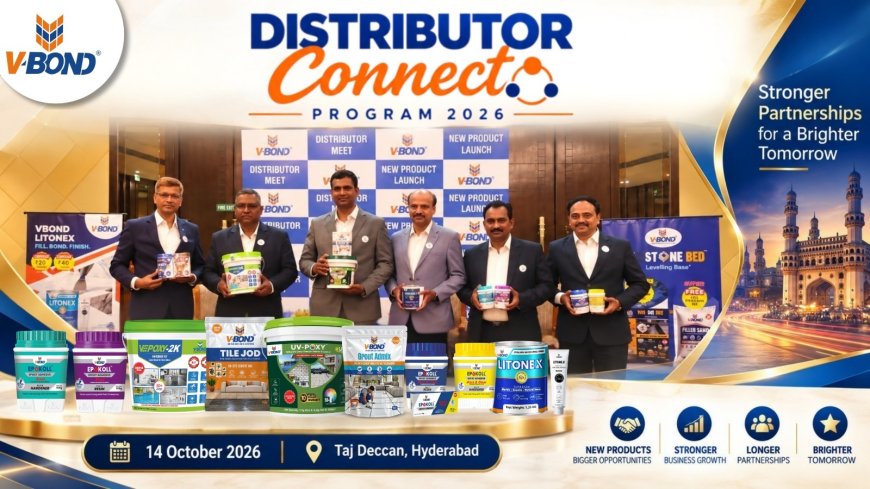 V-BOND Brings Hyderabad Distributors Together for Connect Program 2026, Targets Stronger Market Partnerships