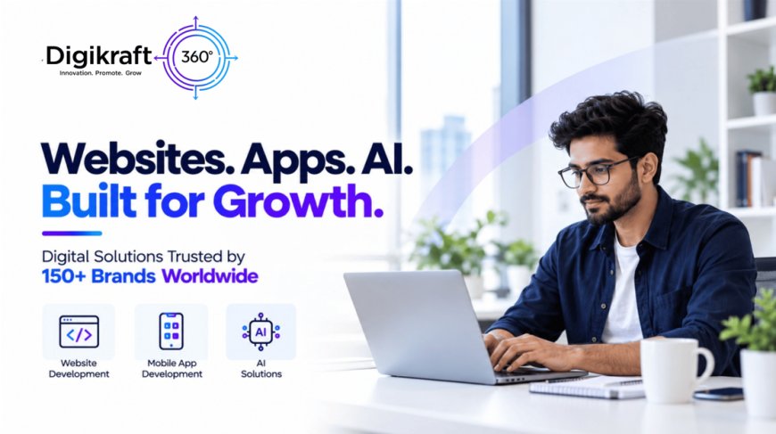 Digikraft360: Noida-Based Software Company Builds Websites, Apps and AI Solutions for 150+ Brands Worldwide