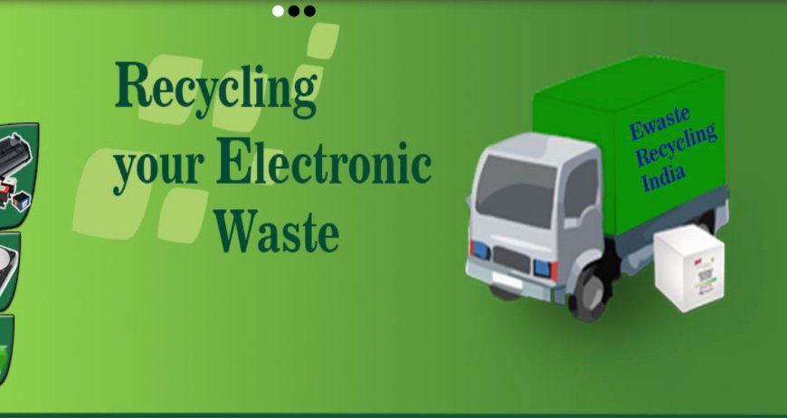 E-Waste Recycling in India Gains Importance as Electronic Waste Raises Environmental Concerns