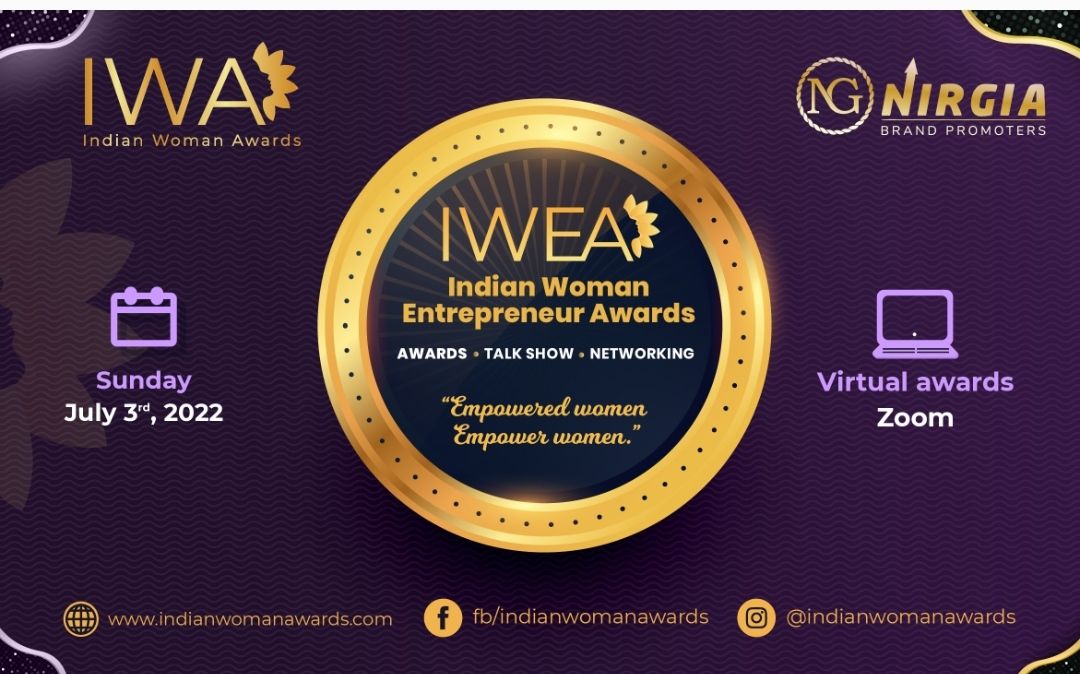 IWEA-Indian Woman Entrepreneur Awards successfully completed another ...